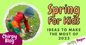 Spring For Kids - Ideas To Make The Most Of 2023