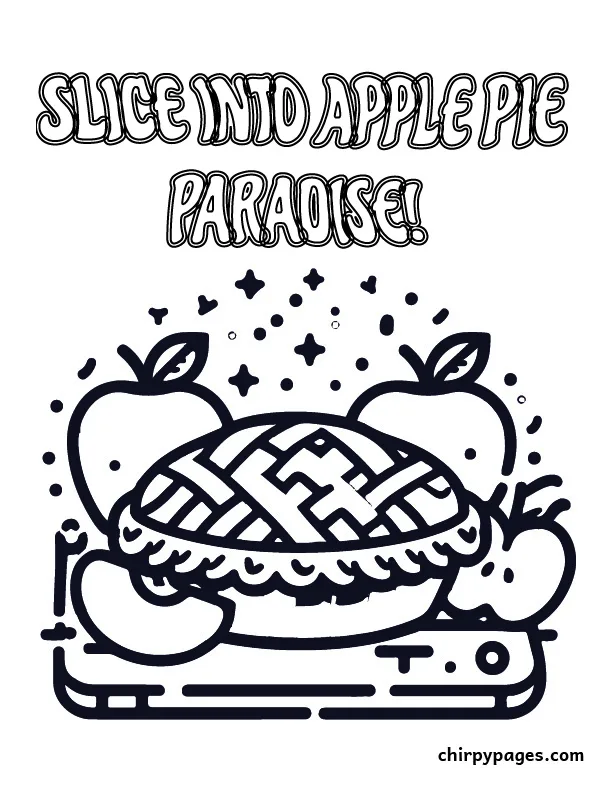 coloring page of an apple pie, for kids, bold outlines, apple fruits , title is apple pie paradise
